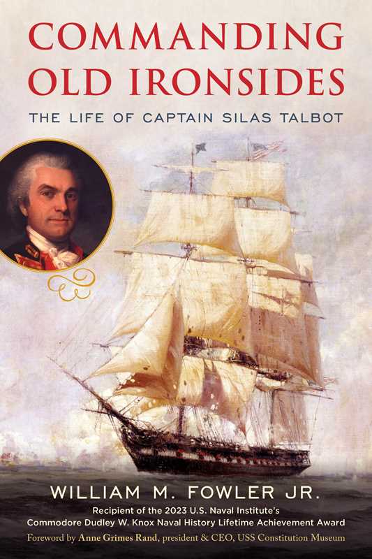 Commanding Old Ironsides by William M. Fowler Jr. 1 Commanding Old Ironsides by William M. Fowler Jr.