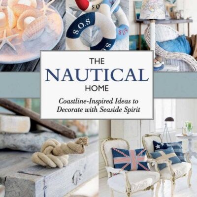 Nautical Home: Coastline-Inspired Ideas to Decorate