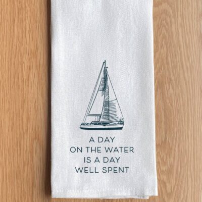 A day on the water is a day well spent Towel