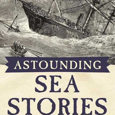 Astounding Sea Stories by